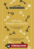 İzdivaçlar, İttifaklar, İhtilaflar