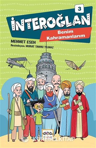 İnteroğlan 3 (Ciltli) / Benim Kahramanlarım