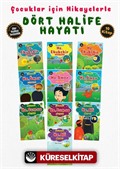 Çocuklar İçin Hikayelerle Dört Halife Hayatı (10 Kitap Set)