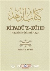 Kitabü'z-Zühd Hadislerle İslami Hayat