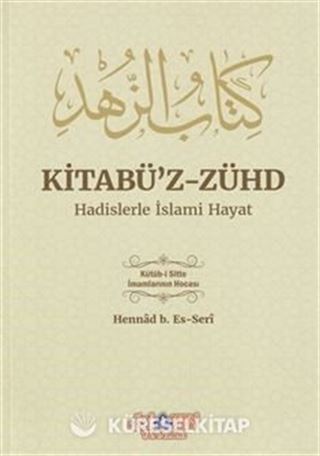 Kitabü'z-Zühd Hadislerle İslami Hayat