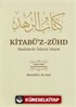 Kitabü'z-Zühd Hadislerle İslami Hayat