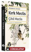 Kırk Meclis - Çihil Meclis