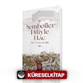 Semboller Diliyle Hac