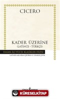 Kader Üzerine (Latince-Türkçe) (Ciltli)