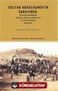 Sultan Abdülhamid'in Sarayında Bir Tatar Müderrisin İstanbul, Bursa ve Surre Alayı ile Hac Hatıraları (1906-1907)