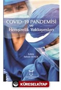 Covid-19 Pandemisi ve Hemşirelik Yaklaşımları