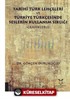 Tarihi Türk Lehçeleri ve Türkiye Türkçesinde Seslerin Kullanım Sıklığı