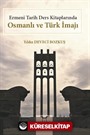 Ermeni Tarih Ders Kitaplarında Osmanlı ve Türk İmajı