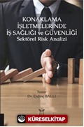 Konaklama İşletmelerinde İş Sağlığı ve Güvenliği Sektörel Risk Analizi