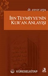 İbn Teymiyye'nin Kur'an Anlayışı
