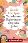 Çocuk Edebiyatı Yazarlarının Kaleminden Değerler Eğitimi