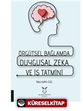 Örgütsel Bağlamda Duygusal Zeka ve İş Tatmini