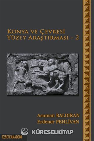 Konya ve Çevresi Yüzey Araştırması 2