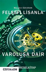 Felsefi Lisanla Varoluşa Dair