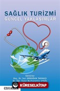 Sağlık Turizmi Güncel Yaklaşımlar