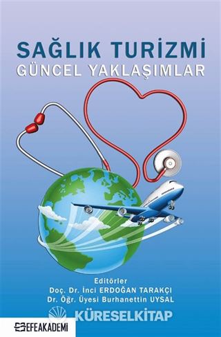 Sağlık Turizmi Güncel Yaklaşımlar