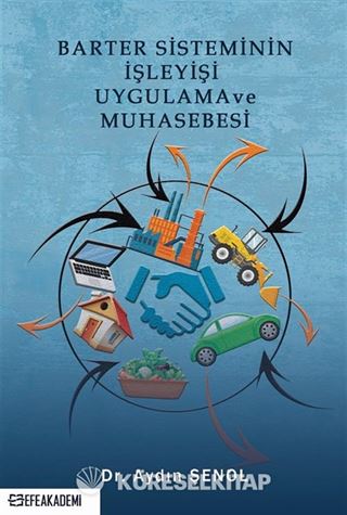 Barter Sisteminin İşleyişi Uygulama ve Muhasebesi