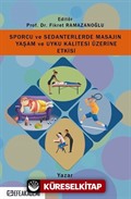 Sporcu Ve Sedanterlerde Masajın Yaşam ve Uyku Kalitesi Üzerine Etkisi