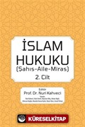 İslam Hukuku (Şahış- Aile- Miras) (Cilt 2)