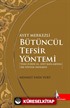 Ayet Merkezli Bütüncül Tefsir Yöntemi