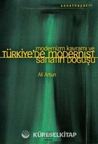 Modernizm Kavramı ve Türkiye'de Modernist Sanatın Doğuşu