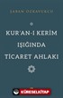 Kur'an-ı Kerim Işığında Ticaret Ahlakı