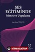 Ses Eğitiminde Metot ve Uygulama