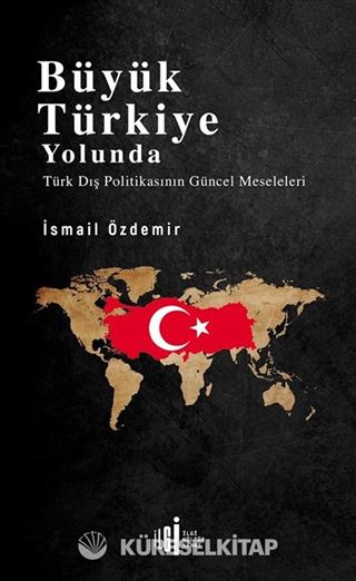 Büyük Türkiye Yolunda