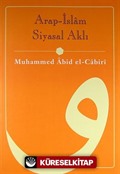 Arap - İslâm Siyasal Aklı