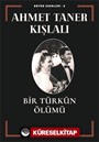 Bir Türkün Ölümü / Bütün Eserleri 6