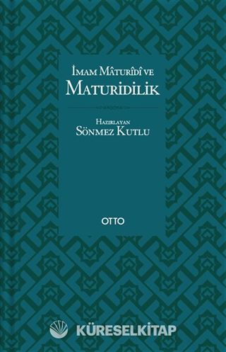 İmam Maturidî ve Maturidilik (Karton Kapak)