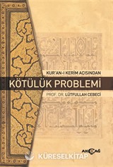 Kur'an-ı Kerim Açısından Kötülük Problemi