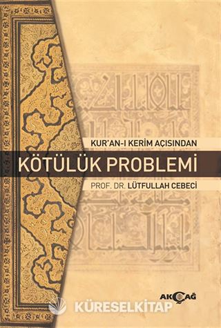 Kur'an-ı Kerim Açısından Kötülük Problemi