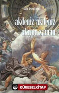 Akdeniz Akdeniz Akıyor Zaman