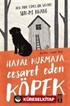 Hayal Kurmaya Cesaret Eden Köpek