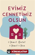 Evimiz Cennetimiz Olsun