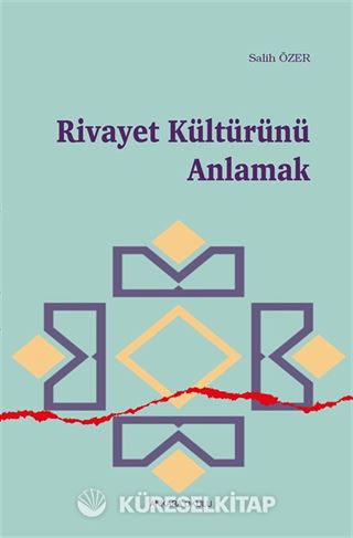 Rivayet Kültürünü Anlamak