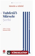 İthafü'z-Zekî bi-şerhi't-Tuhfeti'l-Mürseleti ile'n-Nebî