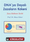 Dna'ya Dayalı Zazaların Kökeni (Zaza Halkının Tarihi)