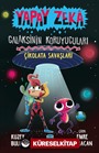 Yapay Zeka Galaksinin Koruyucuları 2 / Çikolata Savaşları