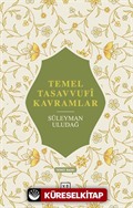 Temel Tasavvufî Kavramlar