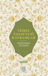 Temel Tasavvufî Kavramlar