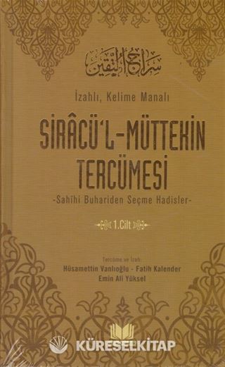 Siracü'l Müttekin Tercümesi 1.Cilt