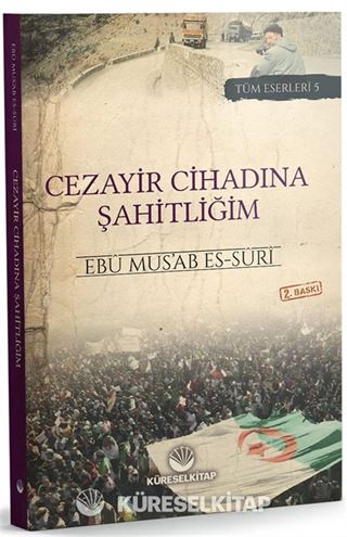 Cezayir Cihadına Şahitliğim (2. Baskı)