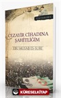 Cezayir Cihadına Şahitliğim (2. Baskı)