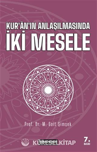 Kur'an'ın Anlaşılmasında İki Mesele