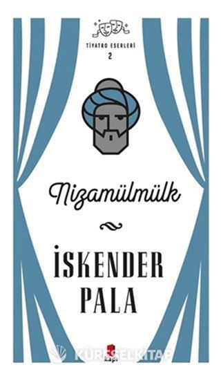 Nizamülmülk - Tiyatro Eserleri 2