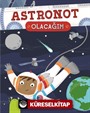 Astronot Olacağım