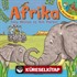 Afrika - Harika Hayvanlar (Karton Kapak)